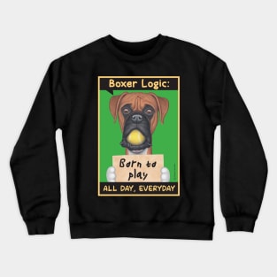 Boxer dog with ball in mouth Crewneck Sweatshirt